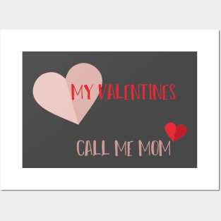 My Valentines Call Me Mom with hearts design illustration Posters and Art